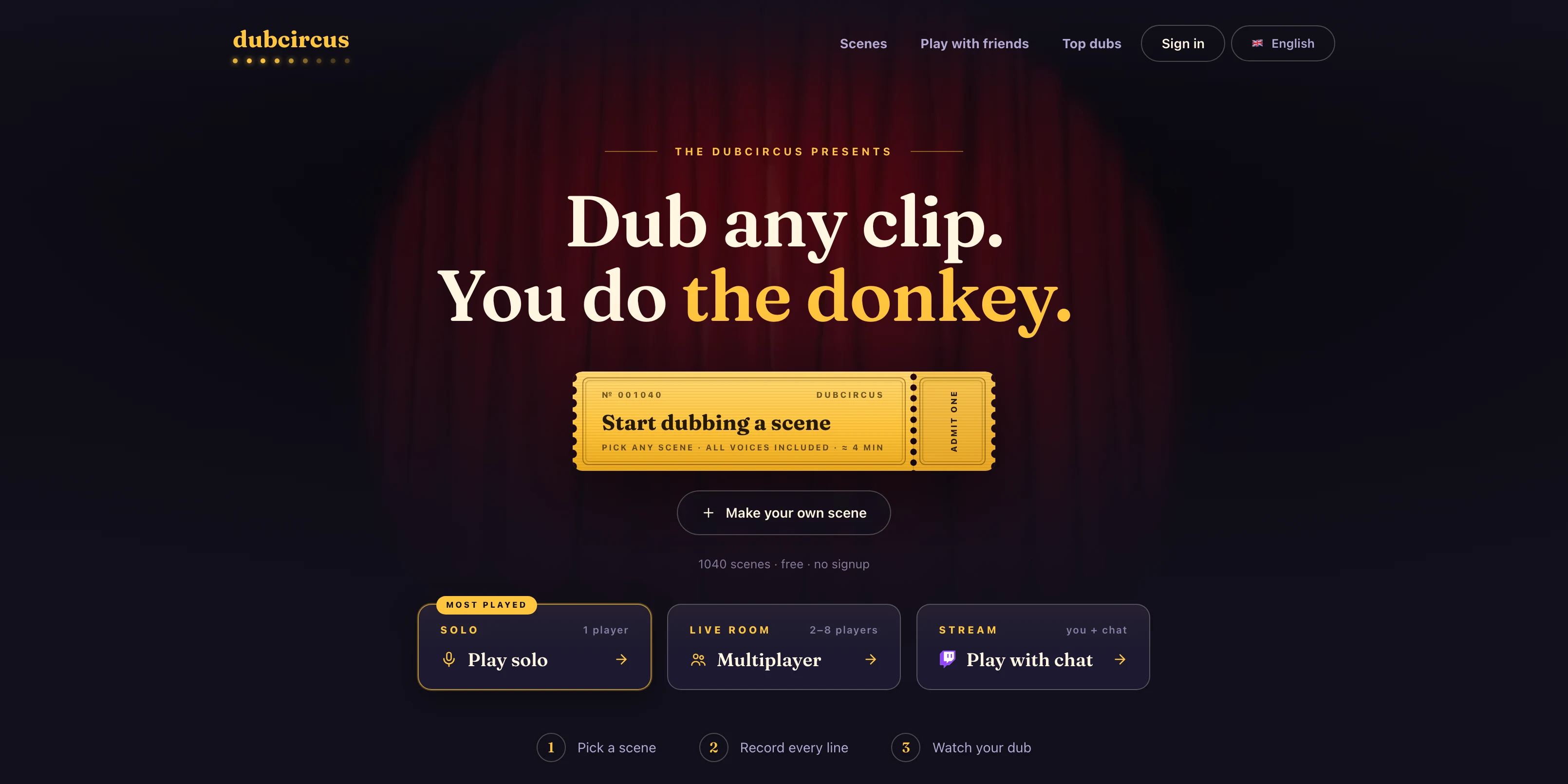 dubcircus home page: a red stage curtain, the headline 'Dub any clip. You do the donkey.', a golden 'Start dubbing a scene' ticket, and three ways to play: solo, live room, stream.